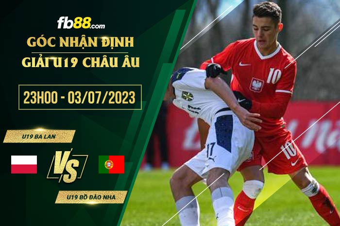 fb88-soi kèo U19 Ba Lan vs U19 Bo Dao Nha