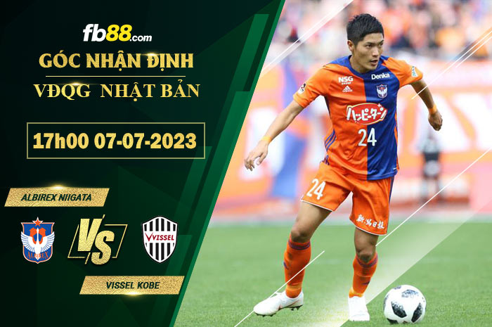 Fb88 soi kèo trận đấu Albirex Niigata vs Vissel Kobe