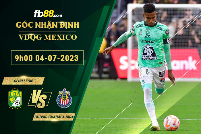 Fb88 soi kèo trận đấu Club Leon vs Chivas Guadalajara