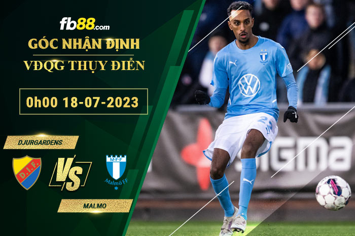 Fb88 soi kèo trận đấu Djurgardens vs Malmo