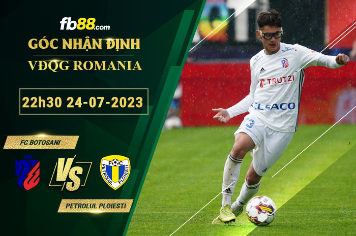 Fb88 soi kèo trận đấu FC Botosani vs Petrolul Ploiesti