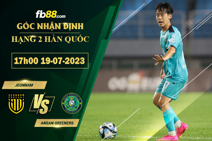 Fb88 soi kèo trận đấu Jeonnam vs Ansan Greeners