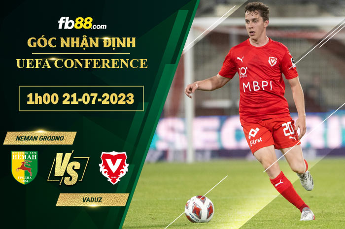 Fb88 soi kèo trận đấu Neman Grodno vs Vaduz