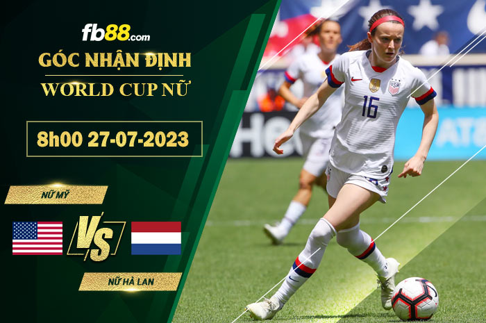 Fb88 soi kèo trận đấu nữ Mỹ vs nữ Hà Lan