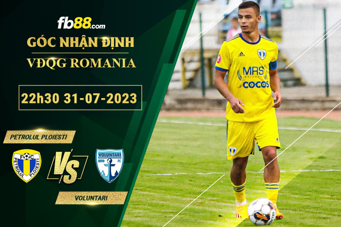 Fb88 soi kèo trận đấu Petrolul Ploiesti vs Voluntari