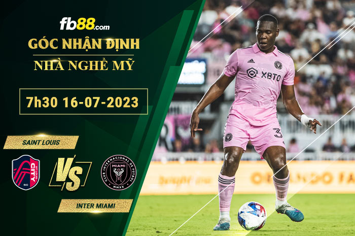 Fb88 soi kèo trận đấu Saint Louis vs Inter Miami