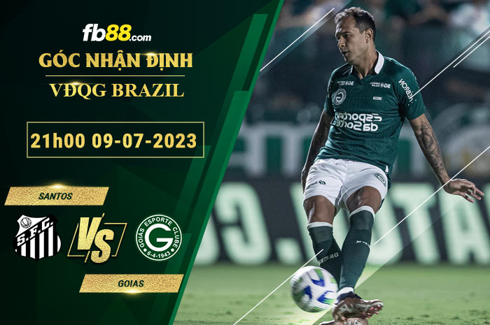 Fb88 soi kèo trận đấu Santos vs Goias