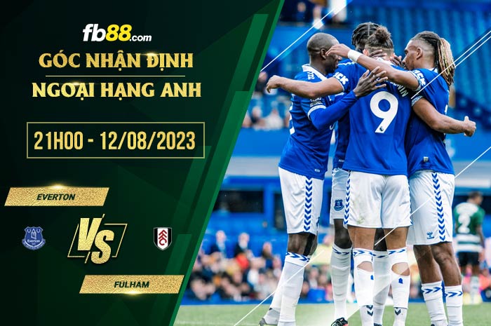 fb88-soi kèo Everton vs Fulham