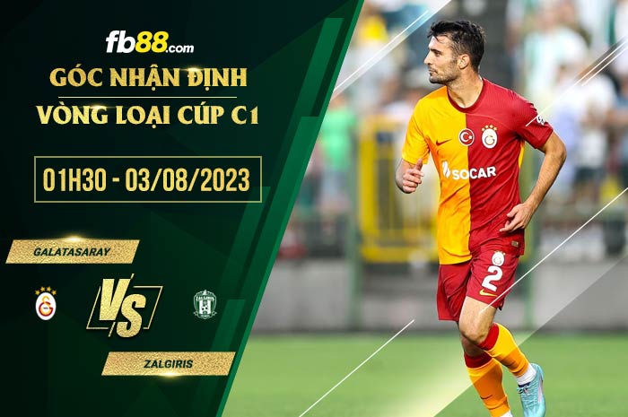 fb88-soi kèo Galatasaray vs Zalgiris