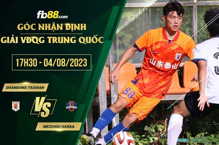 fb88-soi kèo Shandong Taishan vs Meizhou Hakka