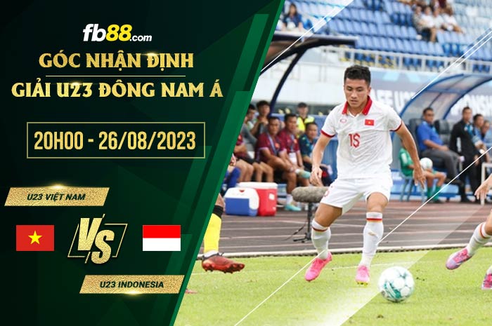 fb88-soi kèo U23 Việt Nam vs U23 Indonesia