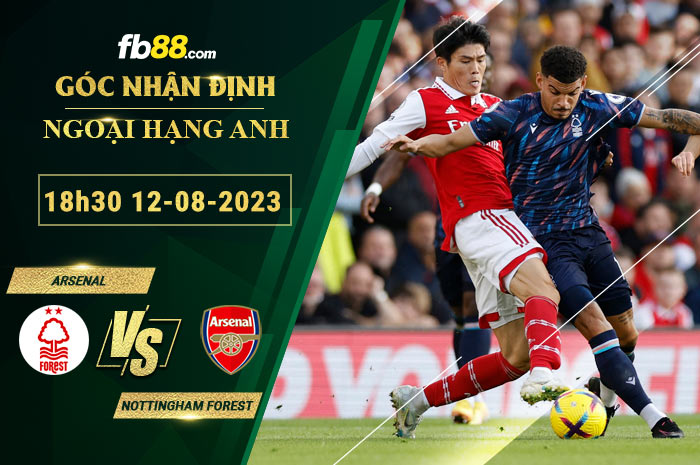 Fb88 soi kèo trận đấu Arsenal vs Nottingham Forest