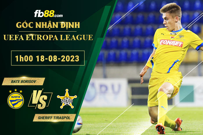 Fb88 soi kèo trận đấu BATE Borisov vs Sheriff Tiraspol