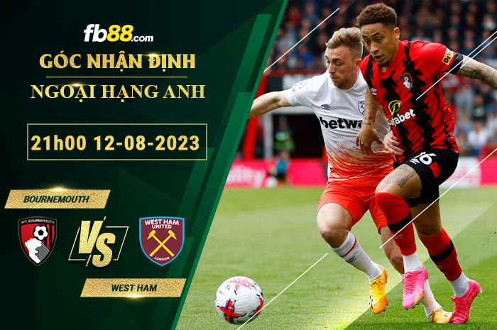 Fb88 soi kèo trận đấu Bournemouth vs West Ham