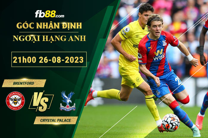 Fb88 soi kèo trận đấu Brentford vs Crystal Palace