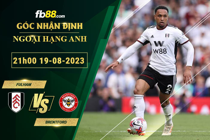 Fb88 soi kèo trận đấu Fulham vs Brentford