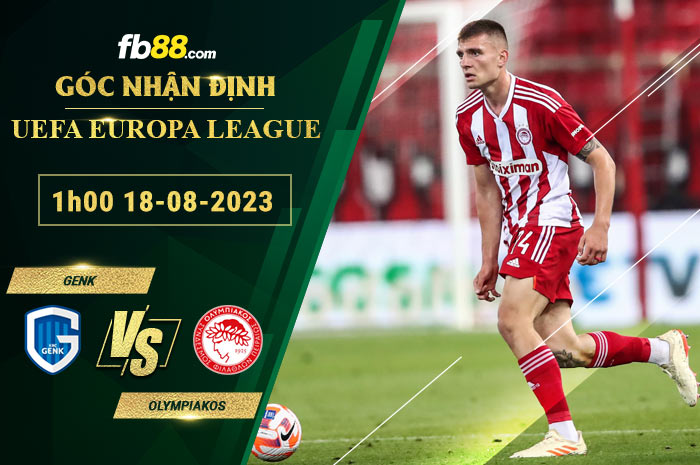 Fb88 soi kèo trận đấu Genk vs Olympiakos