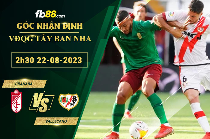 Fb88 soi kèo trận đấu Granada vs Vallecano