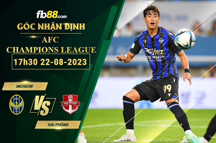 Fb88 soi kèo trận đấu Incheon vs Hải Phòng