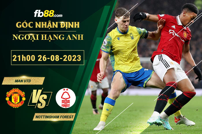 Fb88 soi kèo trận đấu Man Utd vs Nottingham Forest