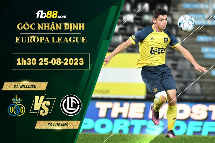 Fb88 soi kèo trận đấu St. Gilloise vs FC Lugano