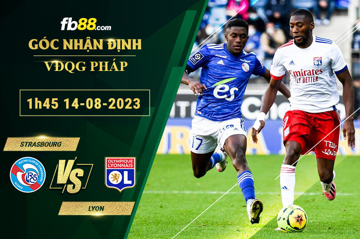 Fb88 soi kèo trận đấu Strasbourg vs Lyon