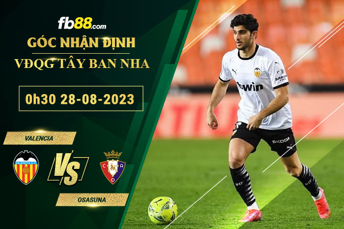 Fb88 soi kèo trận đấu Valencia vs Osasuna