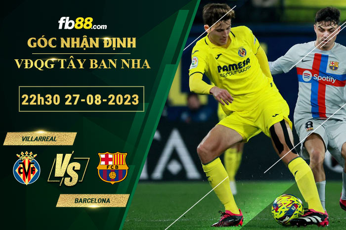 Fb88 soi kèo trận đấu Villarreal vs Barcelona