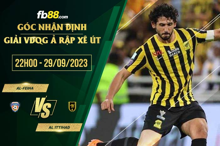 fb88-soi kèo Al-Feiha vs Al Ittihad