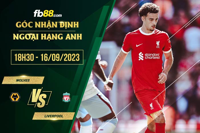 fb88-soi kèo Wolves vs Liverpool