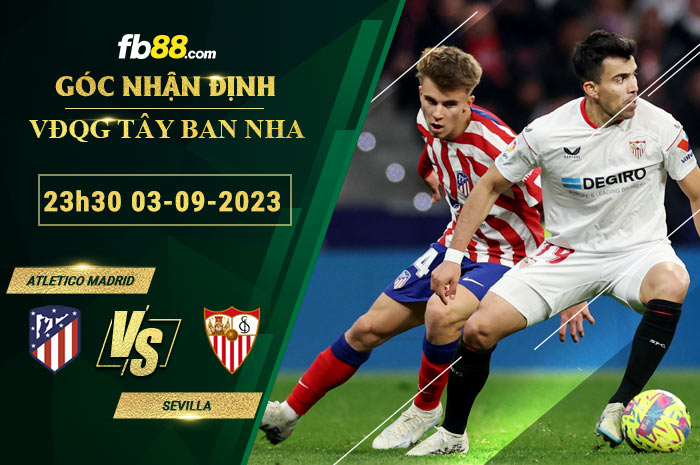 Fb88 soi kèo trận đấu Atletico Madrid vs Sevilla