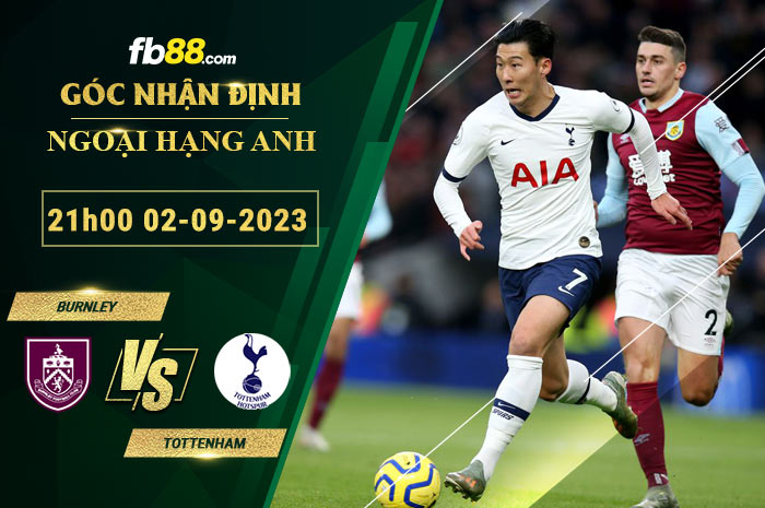 Fb88 soi kèo trận đấu Burnley vs Tottenham