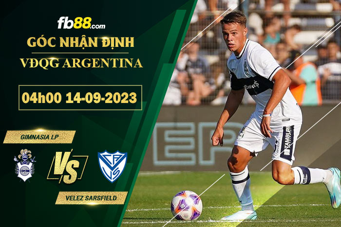 Fb88 soi kèo trận đấu Gimnasia LP vs Velez Sarsfield