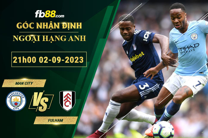 Fb88 soi kèo trận đấu Man City vs Fulham