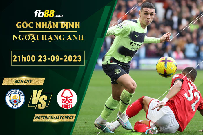 Fb88 soi kèo trận đấu Man City vs Nottingham Forest