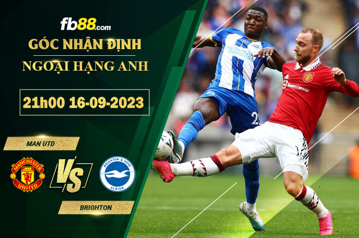 Fb88 soi kèo trận đấu Man Utd vs Brighton