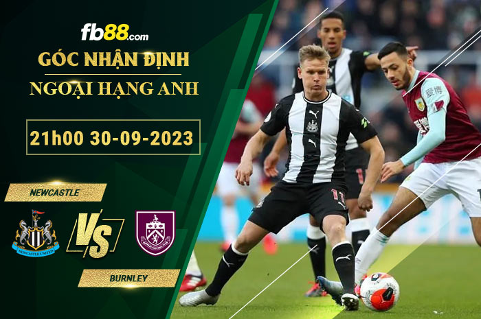 Fb88 soi kèo trận đấu Newcastle vs Burnley