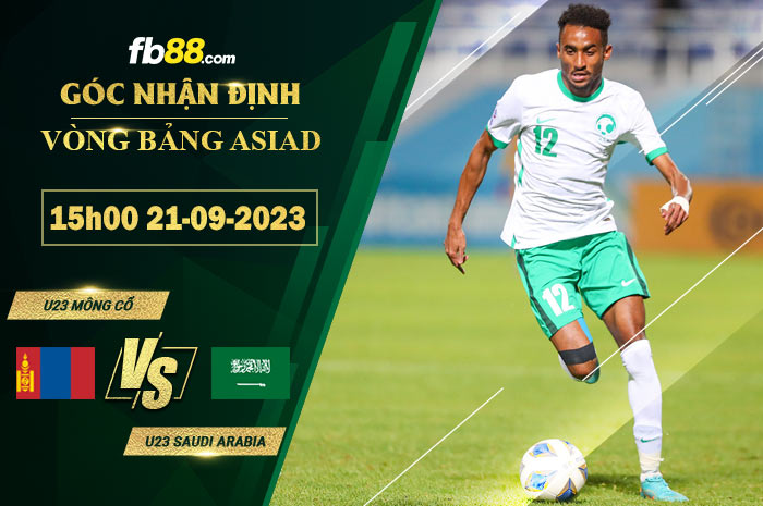 Fb88 soi kèo trận đấu U23 Mông Cổ vs U23 Saudi Arabia