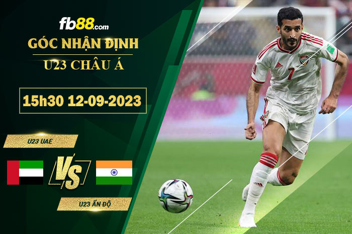 Fb88 soi kèo trận đấu U23 UAE vs U23 Ấn Độ