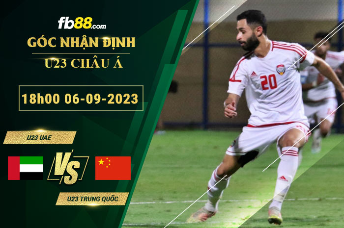 Fb88 soi kèo trận đấu U23 UAE vs U23 Trung Quốc