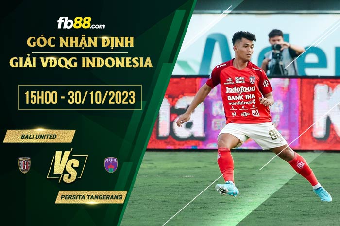 fb88-soi kèo Bali United vs Persita Tangerang