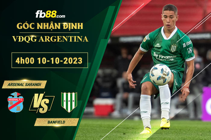 Fb88 soi kèo trận đấu Arsenal Sarandi vs Banfield