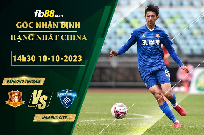 Fb88 soi kèo trận đấu Dandong Tengyue vs Nanjing City