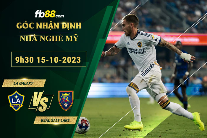 Fb88 soi kèo trận đấu LA Galaxy vs Real Salt Lake