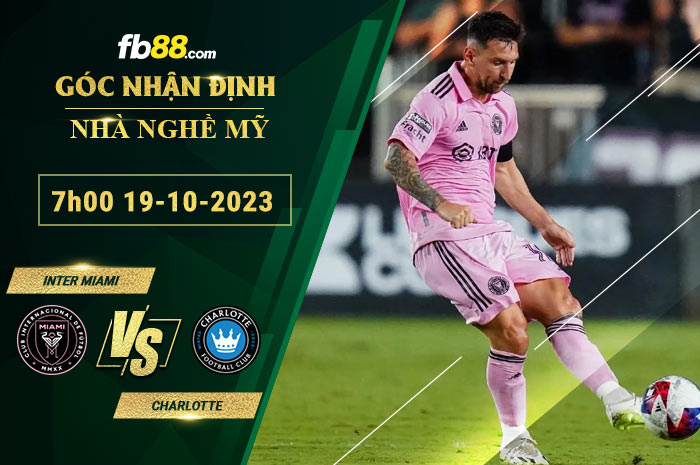 Fb88 soi kèo trận đấu Inter Miami vs Charlotte