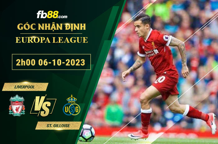 Fb88 soi kèo trận đấu Liverpool vs St. Gilloise