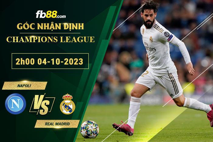 Fb88 soi kèo trận đấu Napoli vs Real Madrid