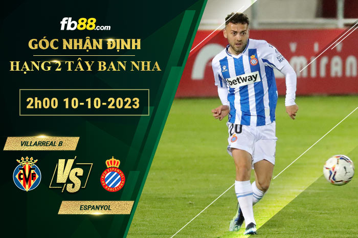 Fb88 soi kèo trận đấu Villarreal B vs Espanyol