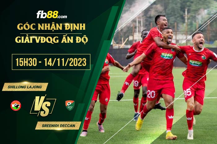 fb88-soi kèo Shillong Lajong vs Sreenidi Deccan