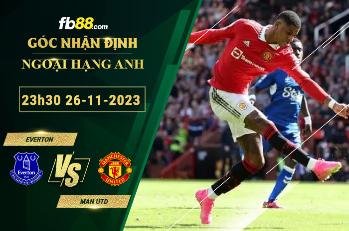 Fb88 soi kèo trận đấu Everton vs Man Utd